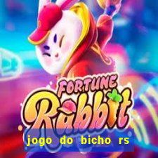 jogo do bicho rs resultado certo de hoje 14h 18h rs consulta